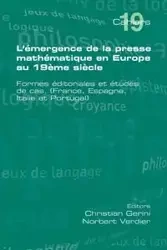 L'Emergence de La Presse Mathematique En Europe Au 19eme Siecle - Gerini Christian