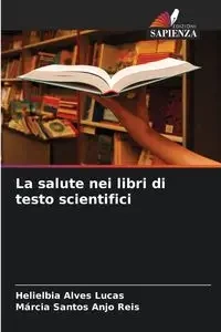 La salute nei libri di testo scientifici - Lucas Alves Helielbia