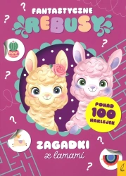 Zagadki z lamami. Fantastyczne rebusy - opracowanie zbiorowe