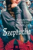 Kwiat paproci T.1 Szeptucha - Katarzyna Berenika Miszczuk