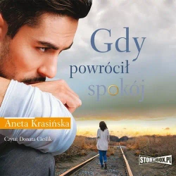 audiobook Gdy powrócił spokój - Aneta Krasińska