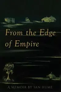 From the Edge of Empire - Ian Hume