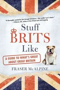 Stuff Brits Like - McAlpine Fraser