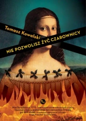 eBook Nie pozwolisz żyć czarownicy - Tomasz Kowalski epub mobi