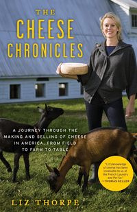 The Cheese Chronicles - Liz Thorpe