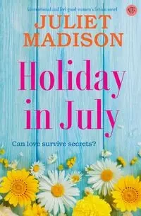 Holiday in July - Madison Juliet