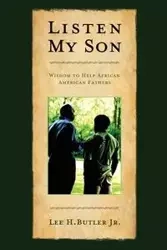 Listen, My Son - Lee H. Butler