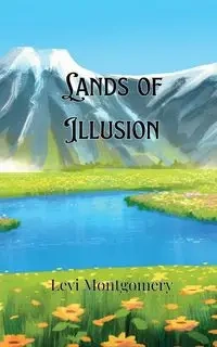 Lands of Illusion - Levi Montgomery