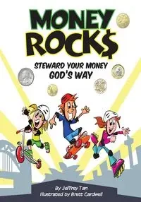 Money Rocks - Jeffrey Tan