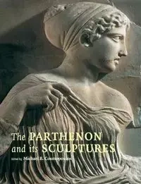 The Parthenon and its Sculptures - Cosmopoulos Michael B.