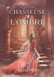 Chasseuse de l'ombre - VDB elynn