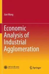 Economic Analysis of Industrial Agglomeration - Wang Jian