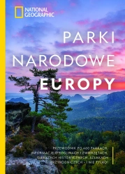 National Geographic. Parki narodowe Europy - Justin Kavanagh, Krzysztof Kietzman