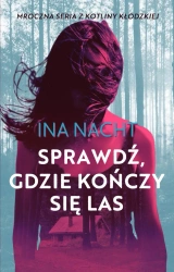 eBook Sprawdź, gdzie kończy się las - Ina Nacht epub mobi