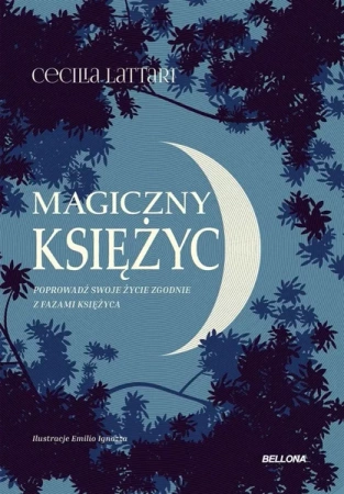 Magiczny księżyc. Czerp z niego energię i połącz.. - Cecilia Lattari, Marcin Adamski