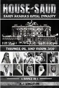 House Of Saud - Kingston A.J.