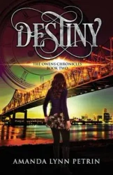 Destiny - Amanda Lynn Petrin