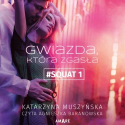 audiobook Gwiazda, która zgasła - Katarzyna Muszyńska
