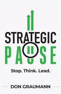 Strategic Pause - Don Graumann