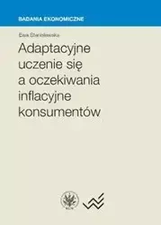 Adaptacyjne uczenie się a oczekiwania inflacyjne konsumentów - Ewa Stanisławska