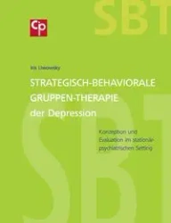 Strategisch-Behaviorale Gruppen-Therapie der Depression - Iris Liwowsky