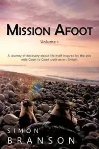 Mission Afoot Volume 1 - Simon Branson