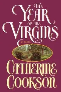 Year of the Virgins - Catherine Cookson