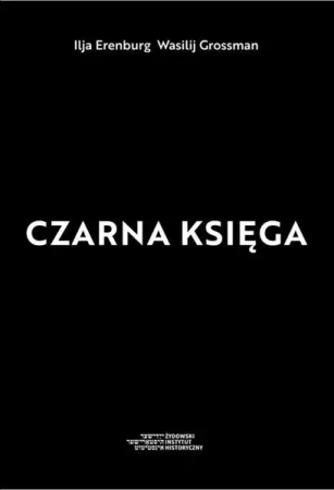Czarna księga - Erenburg Ilja, Grossman Wasilij