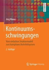Kontinuumsschwingungen - Wauer Jörg