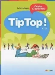 Tip Top 2 A1. 2 ćwiczenia DIDIER - Adam Catherine