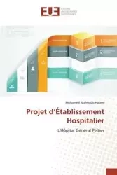 Projet d établissement hospitalier - HATEM-M