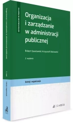 Organizacja i zarządzanie w administracji publicz. - Robert Gawłowski, Krzysztof Makowski