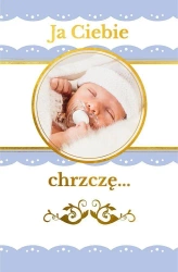 Ja Ciebie chrzczę. Pamiątka chrztu świętego - praca zbiorowa