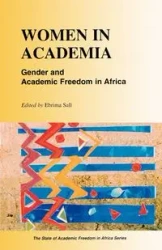 Women in Academia. Gender and Academic Freedom in Africa - Sall Ebrima