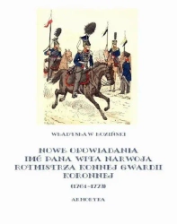 eBook Nowe opowiadania imć pana Wita Narwoja rotmistrza konnej gwardii koronnej 1764-1773 - Władysław Łoziński mobi epub