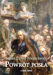 Powrót posła SIEDMIORÓG - Julian Ursyn Niemcewicz