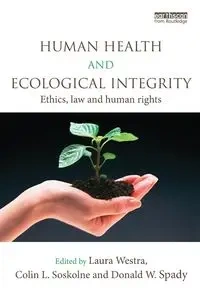 Human Health and Ecological Integrity - Westra Laura