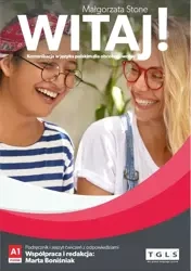 Witaj! Komunikacja w języku polskim dla obcokrajowców. Poziom A1. Podręcznik i zeszyt ćwiczeń z odpowiedziami - Małgorzata Stone