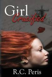 Girl Crucified - Peris R. C.