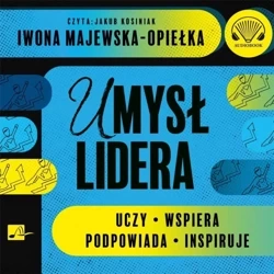 Umysł Lidera Audiobook - Iwona Majewska-Opiełka