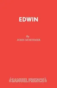 Edwin - John Mortimer