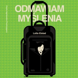 audiobook Odmawiam myślenia - Lotta Elstad