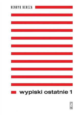 Pakiet: Wypiski ostatnie T.1-2 - Henryk Bereza