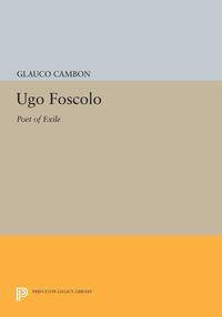 Ugo Foscolo - Cambon Glauco