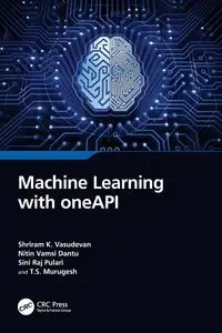 Machine Learning with oneAPI - Vasudevan Shriram K.