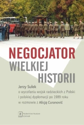 Negocjator wielkiej historii - Jerzy Sułek, Alicja Curanović