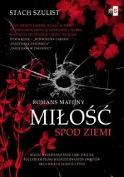 Miłość spod ziemi - Szulist Stach