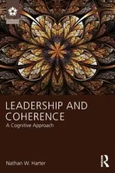 Leadership and Coherence - Nathan W. Harter