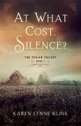 At What Cost, Silence? - Karen Lynne Klink