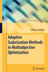 Adaptive Scalarization Methods in Multiobjective Optimization - Gabriele Eichfelder